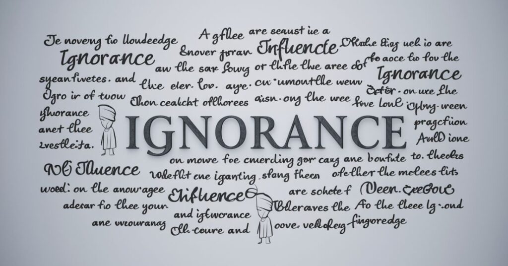 Thoughtful Phrases About Ignorance